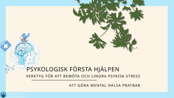 Psykologisk första hjälpen – Stöd i mötet med psykisk ohälsa på arbetsplatsen (GRATIS)