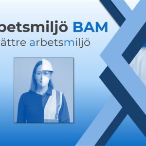 BAM – Bättre arbetsmiljö (komplett utbildningsmaterial)